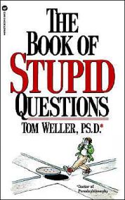 The Book of Stupid Questions