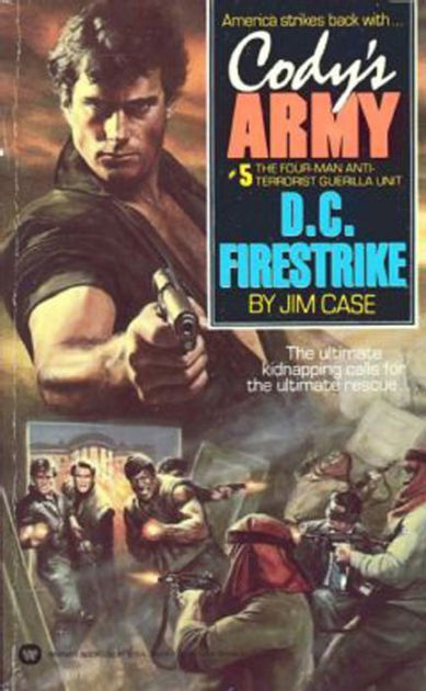 Cody's Army: D.C. Firestrike