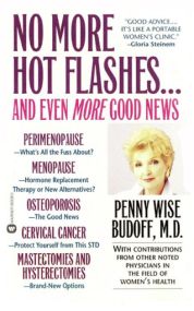 No More Hot Flashes... And Even More Good News