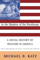 In the Shadow Of the Poorhouse (Tenth Anniversary Edition)