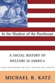 In the Shadow Of the Poorhouse (Tenth Anniversary Edition)