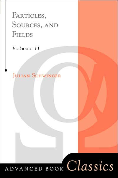 Particles, Sources, And Fields, Volume 2