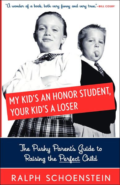 My Kid's An Honor Student, Your Kid's A Loser