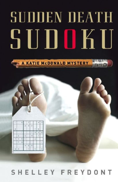 Sudden Death Sudoku By Shelley Freydont Hachette Book Group