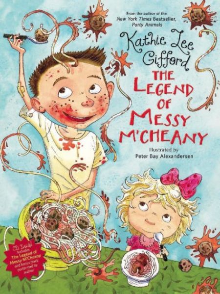 The Legend of Messy M'Cheany by Kathie Lee Gifford | Hachette Book Group