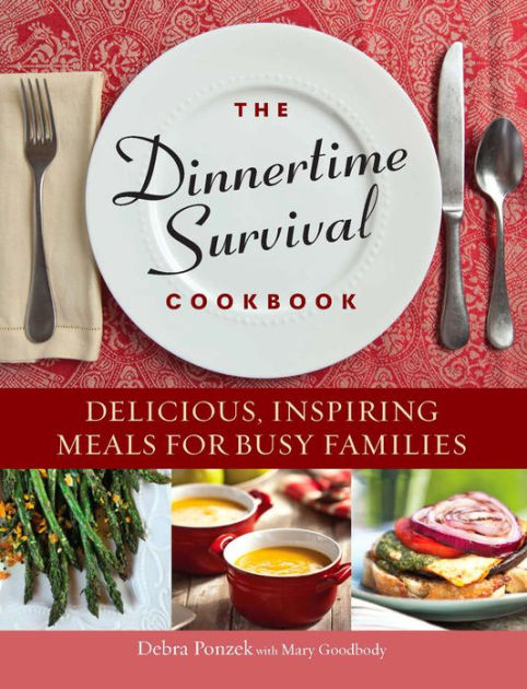 The Dinnertime Survival Cookbook
