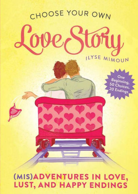 Choose Your Own Love Story by Ilyse Mimoun | Hachette Book Group