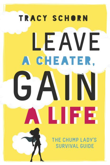 Leave a Cheater, Gain a Life