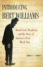 Introducing Bert Williams