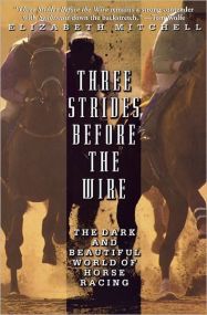 Three Strides Before the Wire