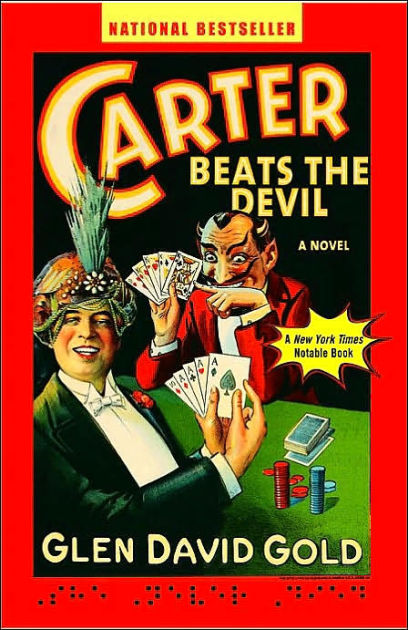 Carter Beats the Devil by Glen Gold   Hachette Book Group