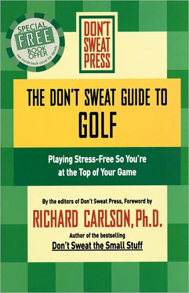 The Don't Sweat Guide to Golf