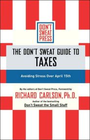 The Don't Sweat Guide to Taxes