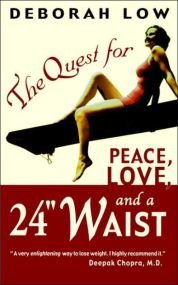 The Quest for Peace, Love and a 24" Waist
