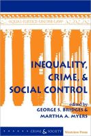 Inequality, Crime, And Social Control