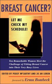 Breast Cancer? Let Me Check My Schedule!