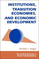 Institutions, Transition Economies, And Economic Development