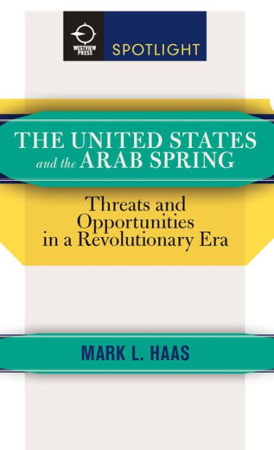 The United States and the Arab Spring