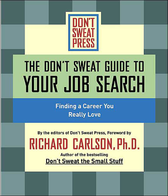 The Don't Sweat Guide to Your Job Search
