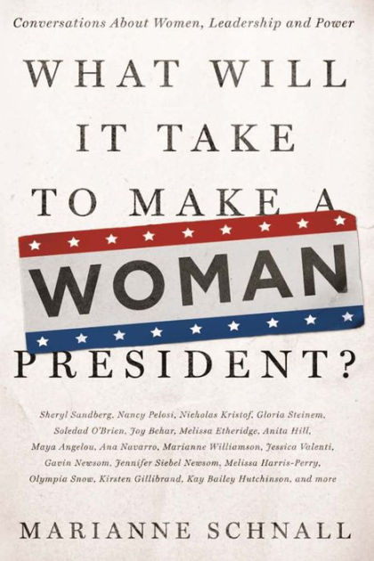 What Will It Take to Make A Woman President?
