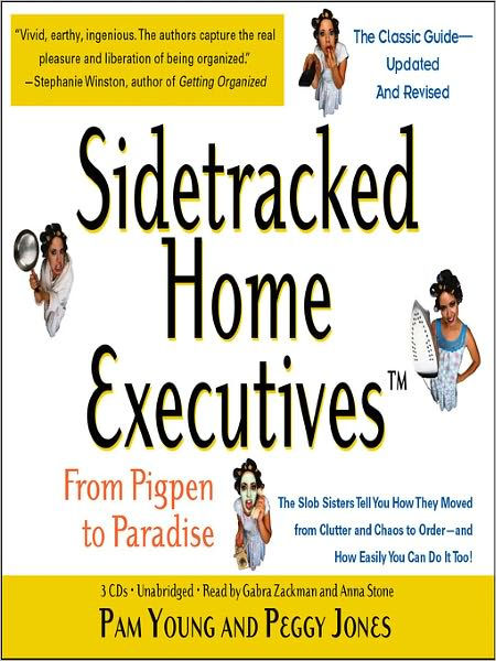 Sidetracked Home Executives(TM)