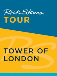 Rick Steves Tour: Tower of London