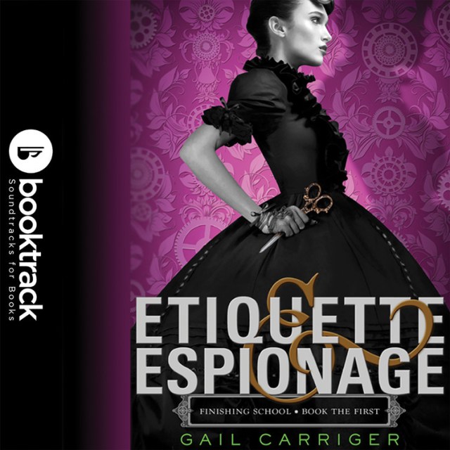 Etiquette & Espionage: Booktrack Edition