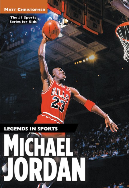 Michael Jordan by Matt Christopher | Hachette Book Group