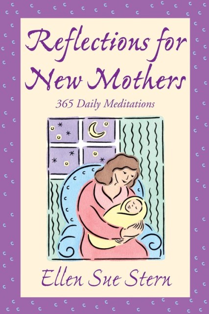 Reflections For New Mothers