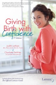 Giving Birth With Confidence (Official Lamaze Guide, 3rd Edition)