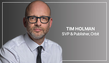 Tim Holman - SVP & Publisher, Orbit
