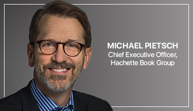 Michael Pietsch - Chief Executive Officer, Hachette Book Group