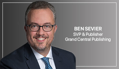 Ben Sevier - SVP & Publisher, Grand Central Publishing