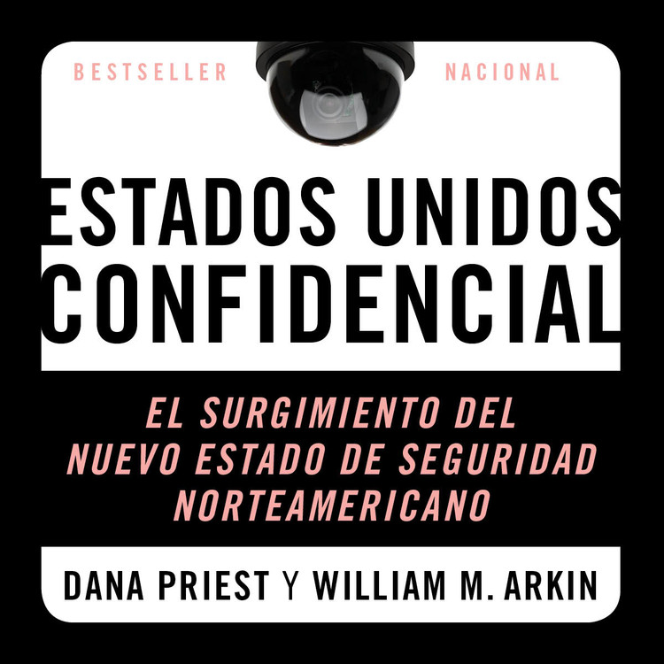 Destierro Sala Infrarrojo Estados Unidos Confidencial by William M. Arkin | Hachette Book Group