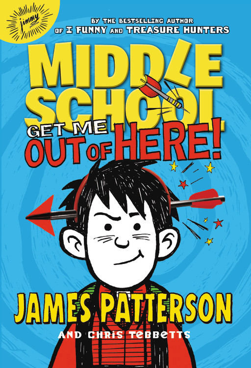 Middle School: Get Me out of Here! by James Patterson & Chris