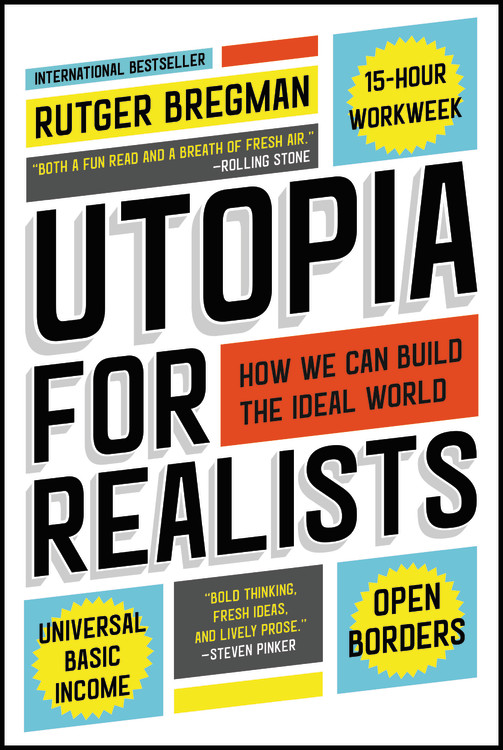 Rutger　Utopia　Group　Hachette　Bregman　for　by　Realists　Book