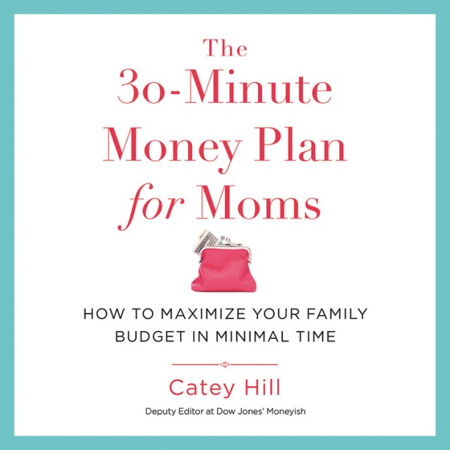 The 30-Minute Money Plan for Moms