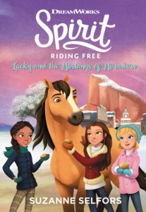 Spirit Riding Free- Lucky and the Mustangs of Miradero