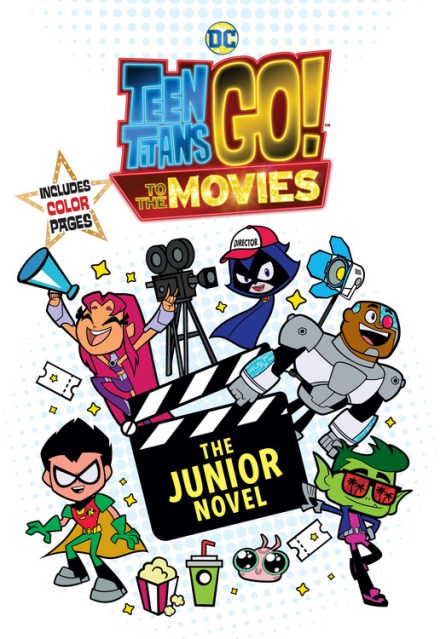 Teen Titans Go! (TM): to the Movies: The Junior Novel