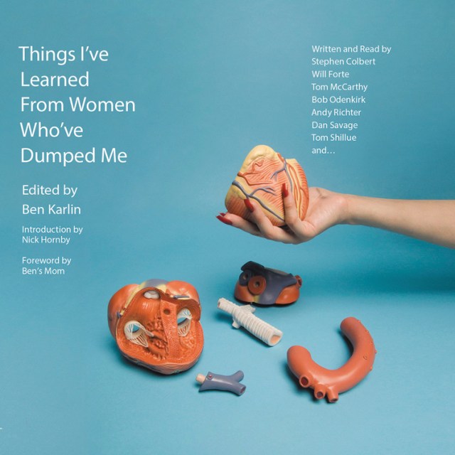 Things I’ve Learned from Women Who’ve Dumped Me