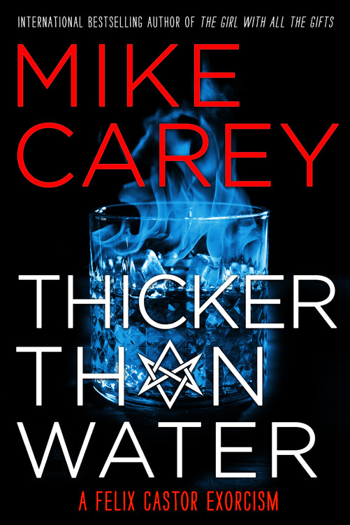 Thicker Than Water By Mike Carey Hachette Book Group