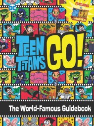 Teen Titans Go! (TM): The World-Famous Guidebook