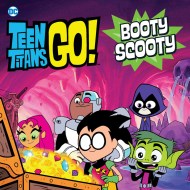 Teen Titans Go! (TM): Booty Scooty