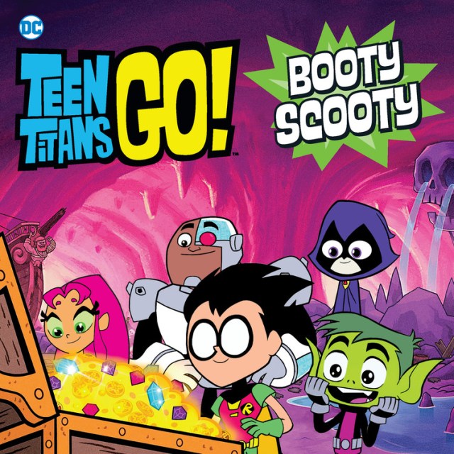 Teen Titans Go! (TM): Booty Scooty