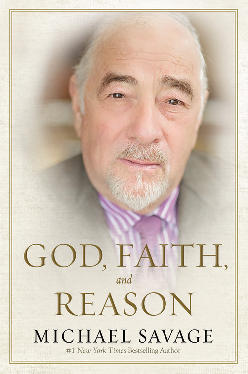 God, Faith, and Reason by Michael Savage | Hachette Book Group 