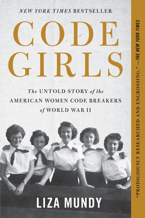 Code Girls by Liza Mundy | Hachette Book Group