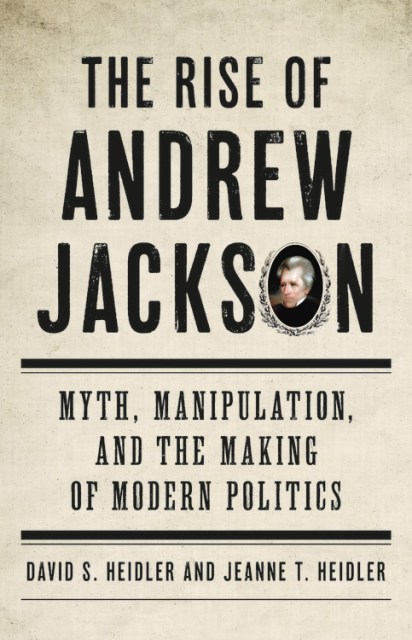 The Rise of Andrew Jackson