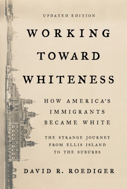 Working Toward Whiteness