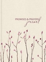 Promises and Prayers® Journal