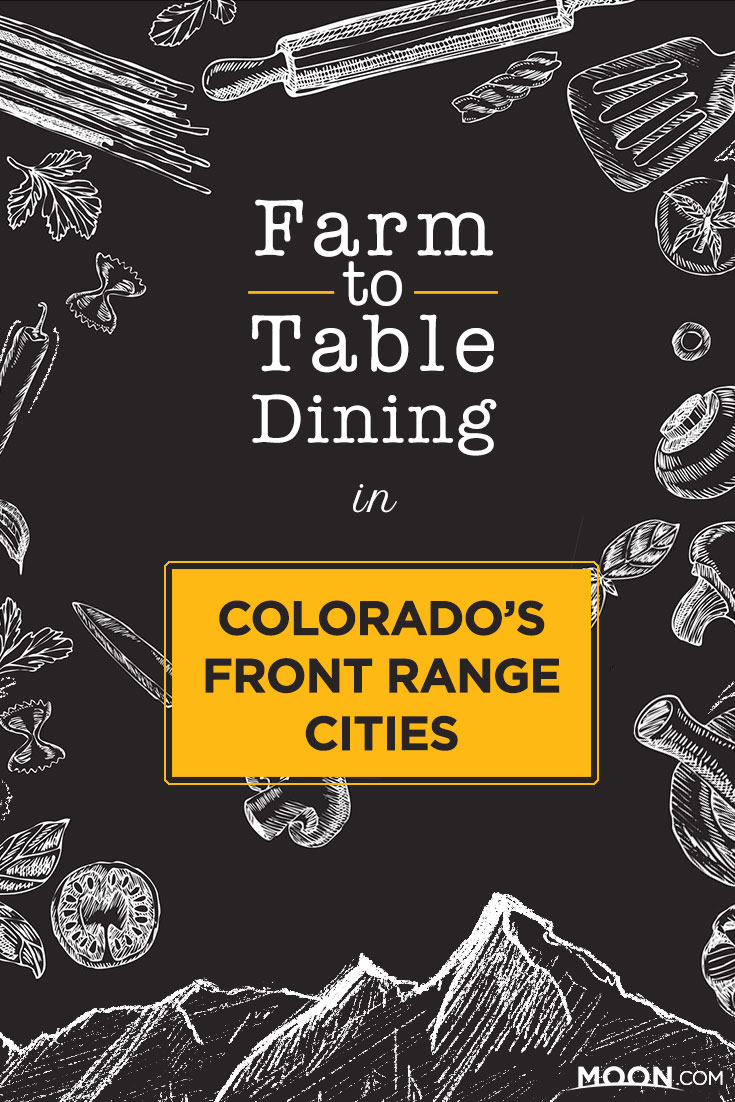 Farm-to-Table Dining in Colorado's Front Range Cities